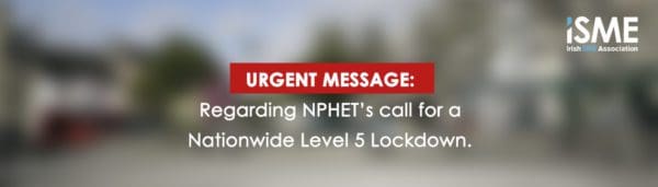 NPHET’s call for a  Nationwide Level 5 Lockdown.