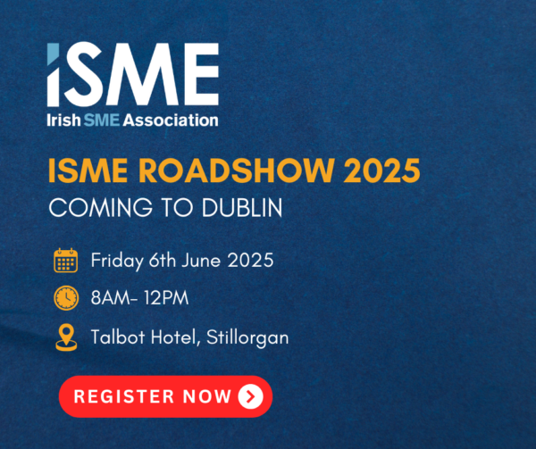 ISME Roadshow 2025- Dublin